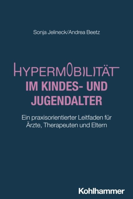 Andrea Beetz, Sonja Jelineck - Hypermobilitat im Kindes- und Jugendalter, E-bok