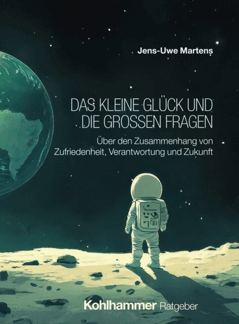 Jens-Uwe Martens - Das kleine Gluck und die groen Fragen, E-bok