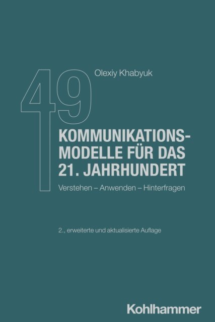 Olexiy Khabyuk - 49 Kommunikationsmodelle für das 21. Jahrhundert, E-bok