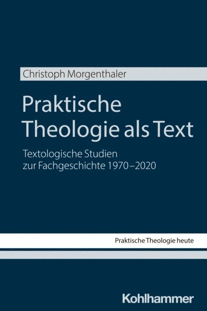 Christoph Morgenthaler - Praktische Theologie als Text, E-bok