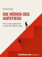 Christina Möller - Die Mühen des Aufstiegs, Häftad