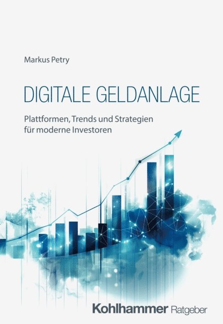 Markus Petry - Digitale Geldanlage, E-bok