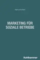 Helmut Kohlert - Marketing für soziale Betriebe, Häftad. Tillgänglighet: Lägg i varukorg