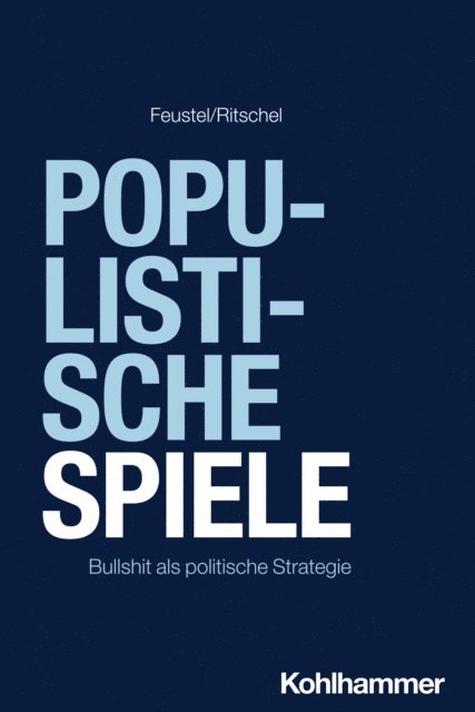 Gregor Ritschel, Robert Feustel - Populistische Spiele, E-bok