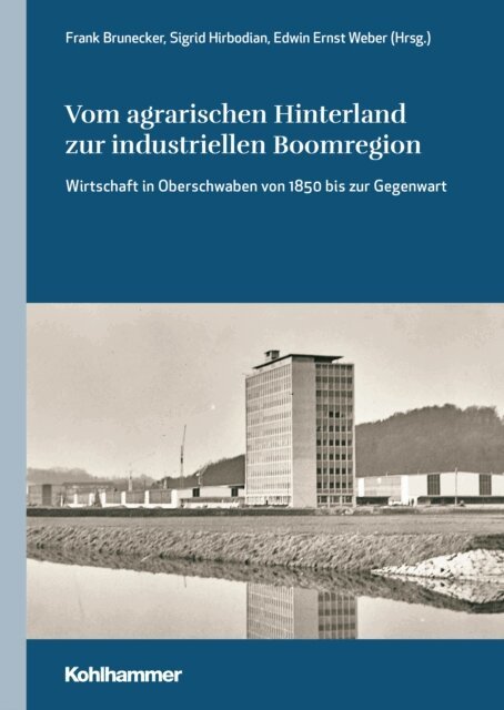 Edwin Ernst Weber, Sigrid Hirbodian, Frank Brunecker - Vom agrarischen Hinterland zur industriellen Boomregion, E-bok