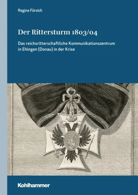 Regina Fursich - Der Rittersturm 1803/04, E-bok. Tillgänglighet: Lägg i varukorg