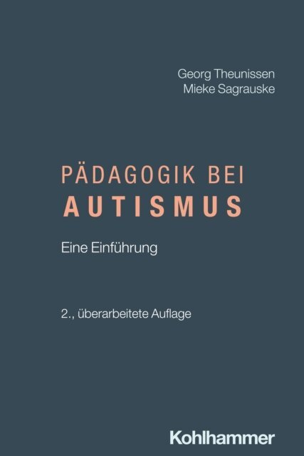 Mieke Sagrauske, Georg Theunissen - Padagogik bei Autismus, E-bok