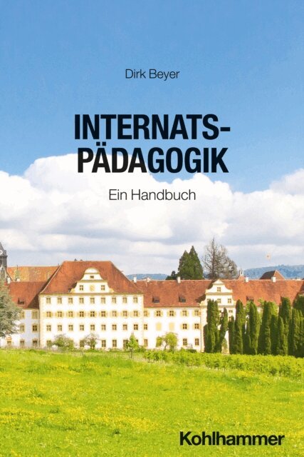 Dirk Beyer - Internatspadagogik, E-bok