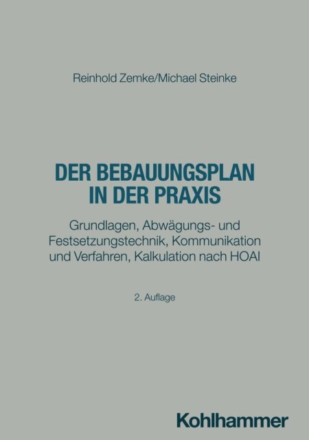 Michael Steinke, Reinhold Zemke - Der Bebauungsplan in der Praxis, E-bok