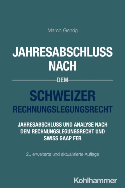 Marco Gehrig - Jahresabschluss nach dem Schweizer Rechnungslegungsrecht, E-bok