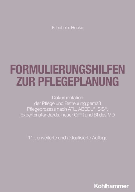 Friedhelm Henke - Formulierungshilfen zur Pflegeplanung, E-bok
