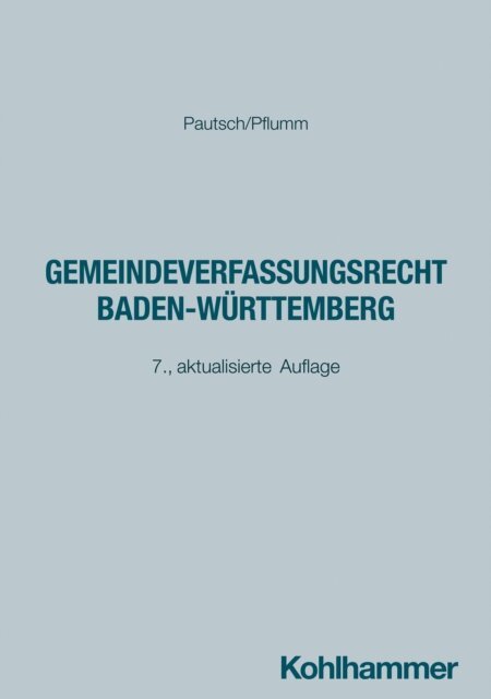 Heinz Pflumm, Arne Pautsch - Gemeindeverfassungsrecht Baden-Wurttemberg, E-bok