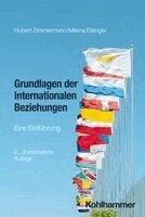 Hubert Zimmermann, Milena Elsinger - Grundlagen der Internationalen Beziehungen, Häftad. Tillgänglighet: Lägg i varukorg