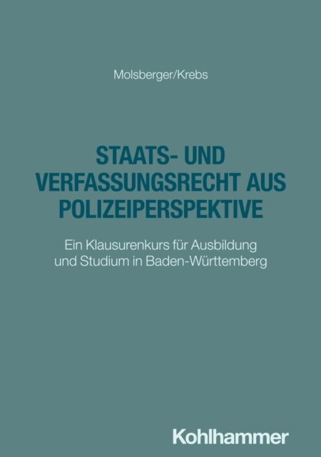 Klaus Krebs, Philipp Molsberger - Staats- und Verfassungsrecht aus Polizeiperspektive, E-bok
