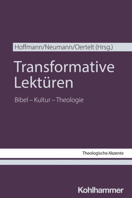 Friederike Oertelt, Klaus Neumann, Daniel Hoffmann - Transformative Lekturen, E-bok