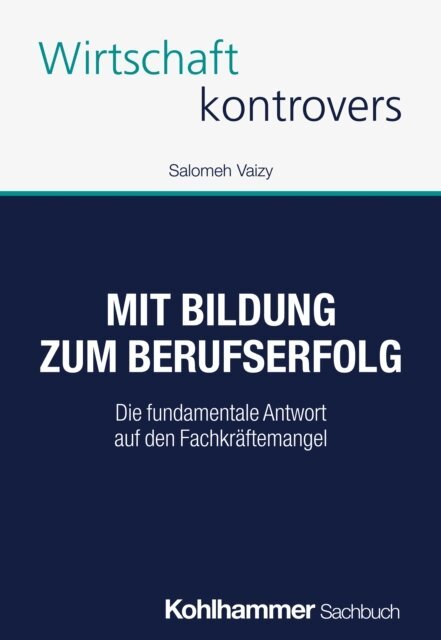Salomeh Vaizy - Mit Bildung zum Berufserfolg, E-bok. Tillgänglighet: Lägg i varukorg