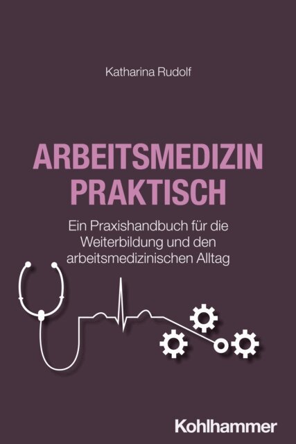 Katharina Rudolf - Arbeitsmedizin praktisch, E-bok. Tillgänglighet: Lägg i varukorg
