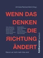 Ulli Kulke, Reinhard Mohr - Wenn das Denken die Richtung ändert, Inbunden