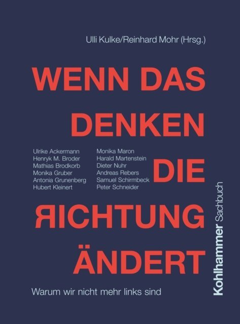 Reinhard Mohr, Ulli Kulke - Wenn das Denken die Richtung andert, E-bok