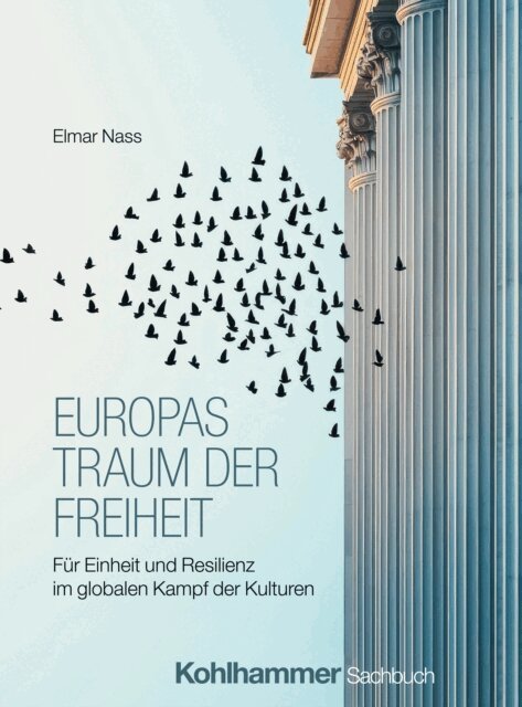 Elmar Nass - Europas Traum der Freiheit, E-bok