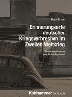 Ralph Erbar - Erinnerungsorte deutscher Kriegsverbrechen im Zweiten Weltkrieg, Häftad