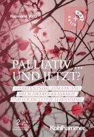 Raymond Voltz - Palliativ ... und jetzt?, Häftad