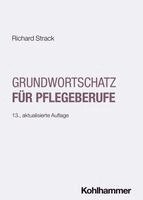 Richard Strack - Grundwortschatz für Pflegeberufe, Häftad