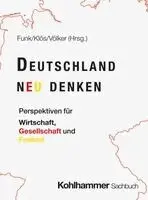 Lothar Funk, Hans-Peter Klös, Rainer Völker - Deutschland neu denken, Inbunden. Tillgänglighet: Lägg i varukorg
