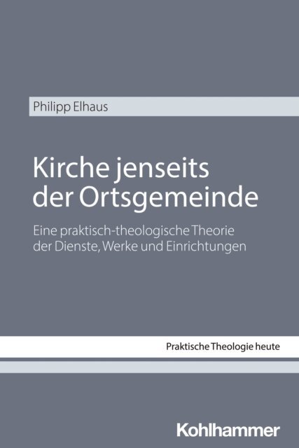 Philipp Elhaus - Kirche jenseits der Ortsgemeinde, E-bok