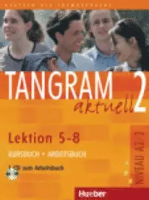 Rosa-Maria Dallapiazza, Eduard von Jan, Beate Blüggel, Anja Schümann - Tangram aktuell 2 - Lektion 5-8. Kursbuch und Arbeitsbuch mit CD zum Arbeitsbuch, Häftad