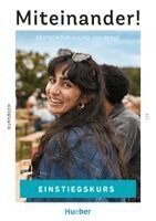 Karin Ritter - Miteinander! Deutsch für Alltag und Beruf Einstiegskurs, Häftad
