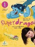Superdrago 01. Kursbuch
