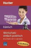Wortschatz einfach praktisch - Dnisch