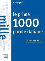 Le prime 1000 parole italiane con esercizi. Livello elementare - pre-intermedio. bungsbuch