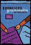 Exercices de grammaire en contexte. Niveau avanc / Livre de l'lve - Kursbuch