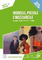 Modelle, pistole e mozzarelle - Nuova Edizione