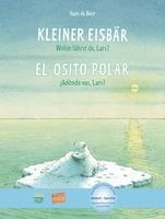 Hans de Beer - Kleiner Eisbär - Wohin fährst du, Lars? Kinderbuch Deutsch-Spanisch, Häftad