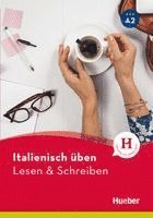Italienisch �ben - Lesen & Schreiben A2