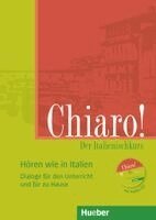 Chiaro! A1/A2, H�ren wie in Italien