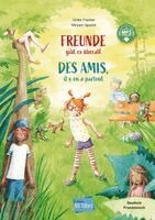 Ulrike Fischer - Freunde gibt es überall (Deutsch-Französisch), Inbunden