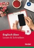 Englisch �ben - Lesen & Schreiben B1