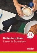 Italienisch �ben - Lesen & Schreiben B1