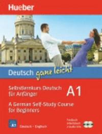 Deutsch ganz leicht A1 - A German Self-Study Course for Beginners