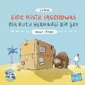 Eine Kiste Irgendwas. Kinderbuch Deutsch-Trkisch mit Audio-CD
