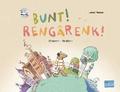 Bunt! - Kinderbuch Deutsch-Trkisch mit mehrsprachiger Hr-CD + MP3-Hrbuch zum Download