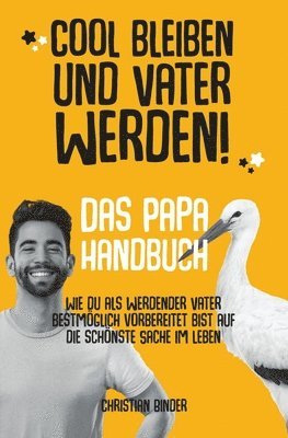 Christian Binder - Cool bleiben und Vater werden, Häftad