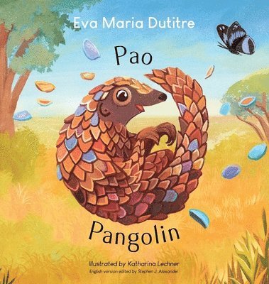 Eva Maria Dutitre - Pao Pangolin, Inbunden
