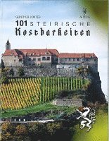 Günther Jontes - 101 Steirische Kostbarkeiten, Inbunden