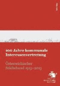 Thomas Weninger - 100 Jahre kommunale Interessenvertretung, Inbunden. Tillgänglighet: Lägg i varukorg