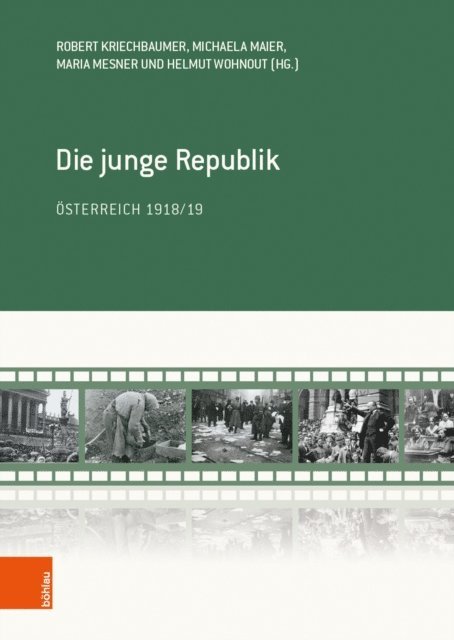 Helmut Wohnout, Maria Mesner, Michaela Maier, Robert Kriechbaumer - Die junge Republik, E-bok